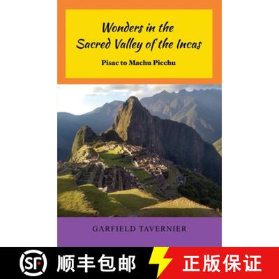 【3-4周达】Wonders in the Sacred Valley of the Incas: Pisac to Machu Picchu [9781649571304]