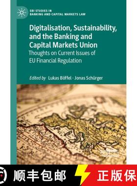 【3-4周达】Digitalisation, Sustainability, and the Banking and Capital Markets Union : Thoughts on Cu... [9783031170799]