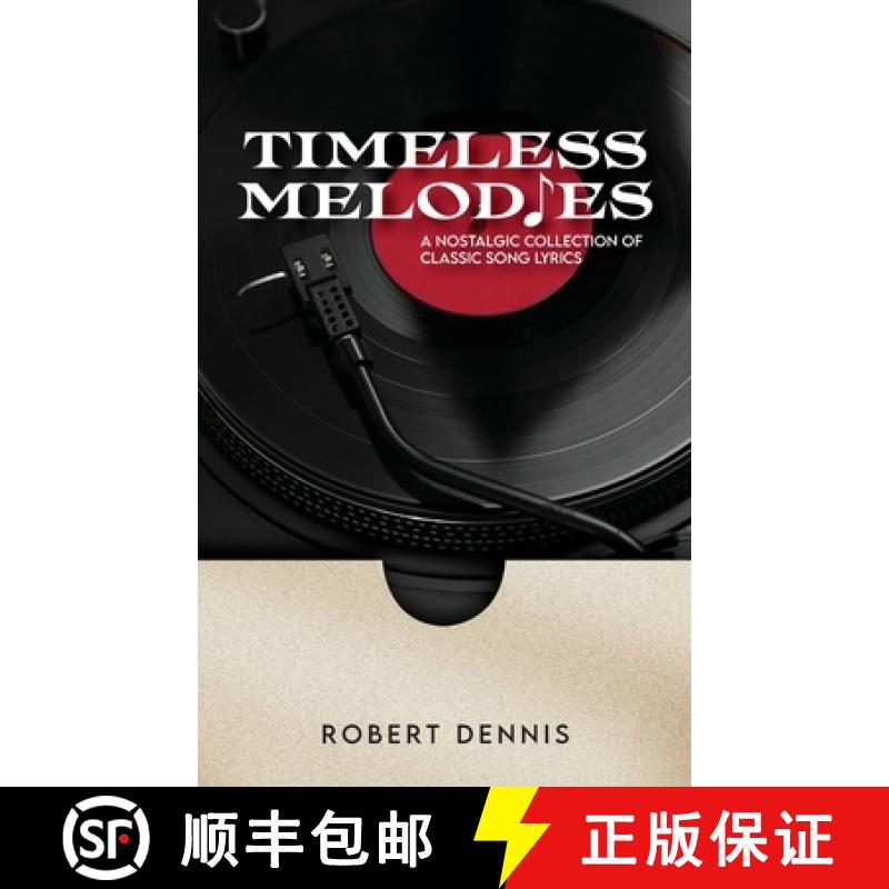 【3-4周达】Timeless Melodies: A Nostalgic Collection of Classic Song Lyrics [9781965552278]