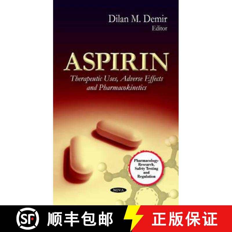 【3-4周达】Aspirin: Therapeutic Uses, Adverse Effects and Pharmacokinetics [9781613245781]
