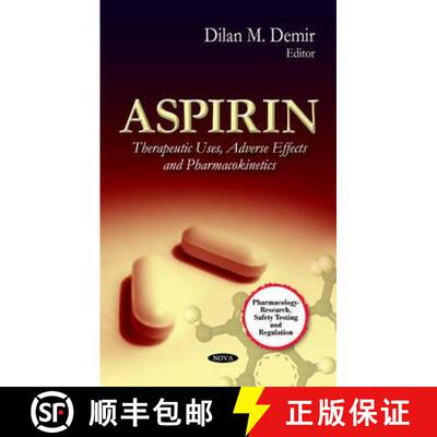 【3-4周达】Aspirin: Therapeutic Uses, Adverse Effects and Pharmacokinetics [9781613245781]