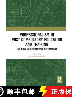 【3-4周达】Professionalism in Post-Compulsory Education and Training: Empirical and Theoretical Persp... [9781138350328]