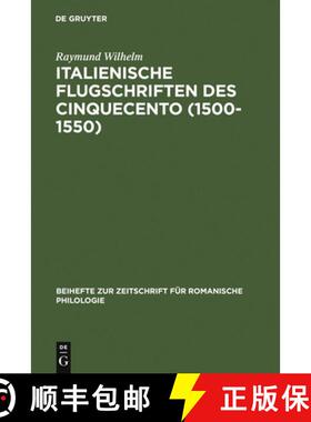 【3-4周达】精装 Italienische Flugschriften des Cinquecento (1500-1550)：Gattungsgeschichte und Sprach... [9783484522794]