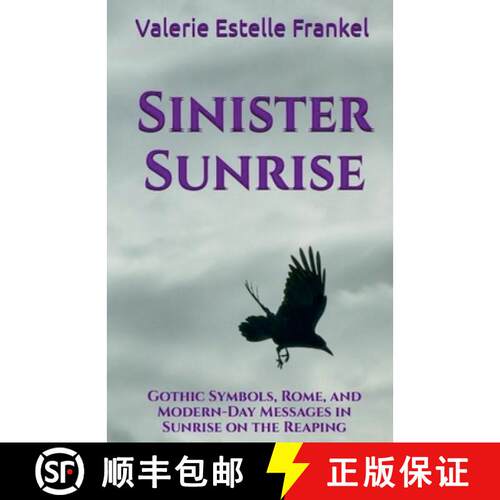 【3-4周达】Sinister Sunrise: Gothic Symbols, Rome, and Modern-Day Messages in Sunrise on the Reaping [9798230896463]