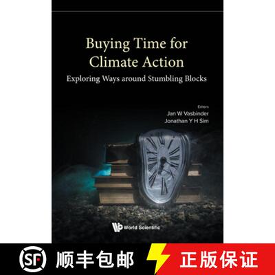 【3-4周达】Buying Time For Climate Action - Exploring Ways Around Stumbling Blocks [9789811249778]