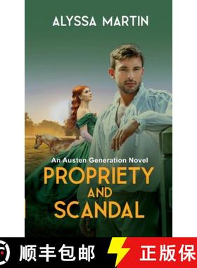 预订 Propriety and Scandal: An Austen Generation Novel [9781776483754]