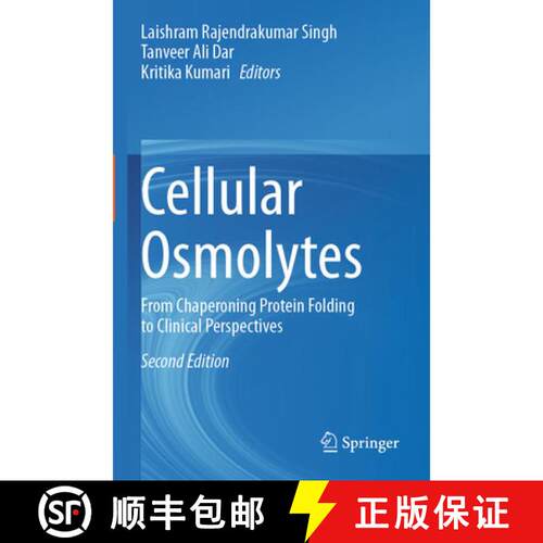 【3-4周达】Cellular Osmolytes: From Chaperoning Protein Folding to Clinical Perspectives (Second Edit... [9789819760039]