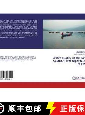预订 Water quality of the New Calabar River Niger Delta Nigeria [9783659963001]