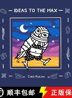 【3-4周达】Ideas to the Max: A Burrowing Owl's Journey to an Idea Party [9798991289337]