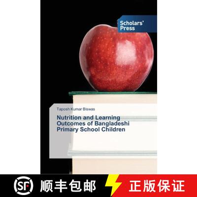 预订 Nutrition and Learning Outcomes of Bangladeshi Primary School Children [9783639518504]