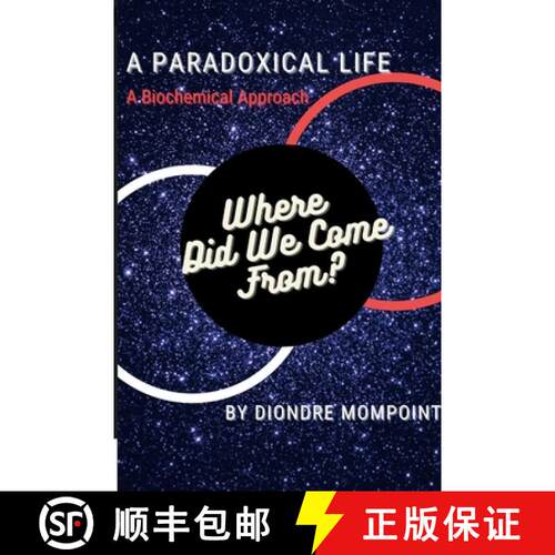 【3-4周达】A Paradoxical Life: Where Did We Come From? [9798985944709]