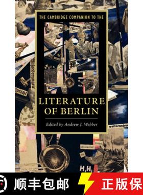 【3-4周达】Cambridge Companion to the Literature of Berlin: - The Cambridge Companion to the Literatu... [9781107062009]