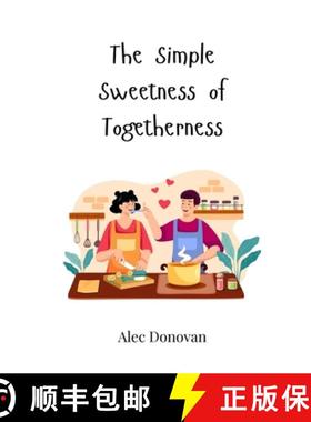 预订 The Simple Sweetness of Togetherness [9783690818339]