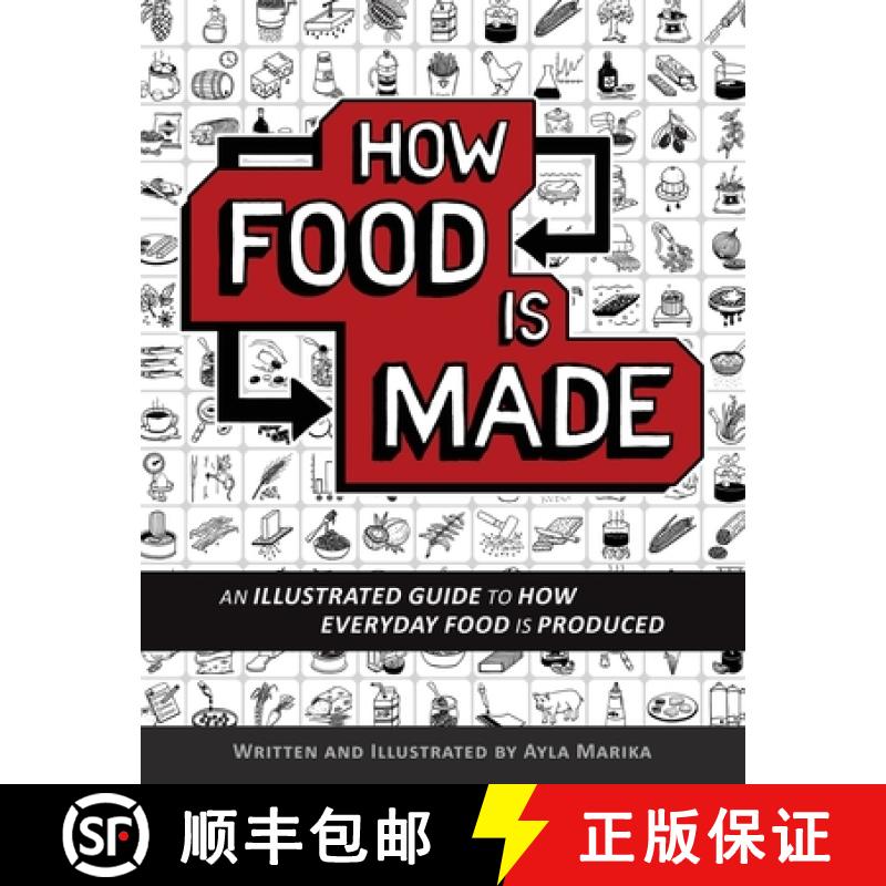 【2-3周达】How Food is Made: An illustrated guide to how everyday food is produced [9780994620101]