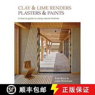 【3-4周达】Clay and Lime Renders, Plasters and Paints: A How-To Guide to Using Natural Finishes Volume 9 [9780857842695]
