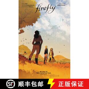 【3-4周达】Firefly: Return to the Earth That Was Vol. 3  : (Book 10) [9781608862153]