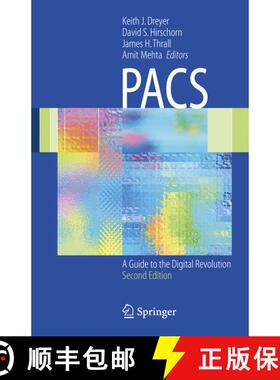 【3-4周达】PACS : A Guide to the Digital Revolution (Second Edition 2006) (Second Edition 2006) (Seco... [9780387260105]