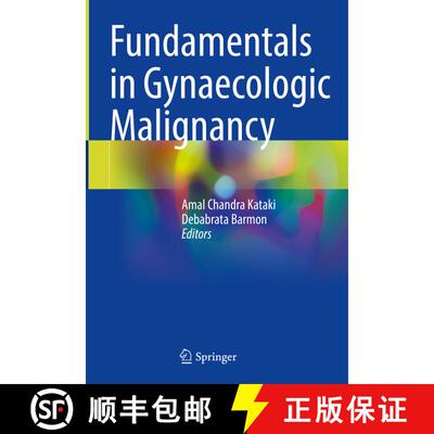 【3-4周达】精装 Fundamentals in Gynaecologic Malignancy [9789811958595]