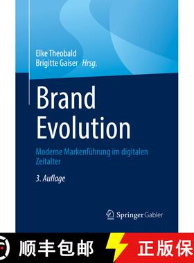 【3-4周达】Brand Evolution : Moderne Markenführung im digitalen Zeitalter (3., vollst. überarb. u. ... [9783658359157]