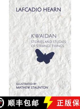 【3-4周达】Kwaidan: Stories and Studies of Strange Things [9781782011248]