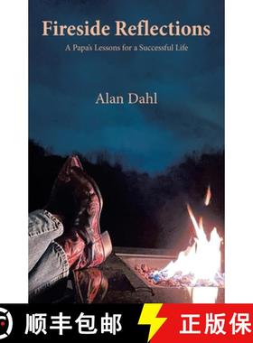 【3-4周达】Fireside Reflections: A Papa's Lessons for a Successful Life [9798385024247]