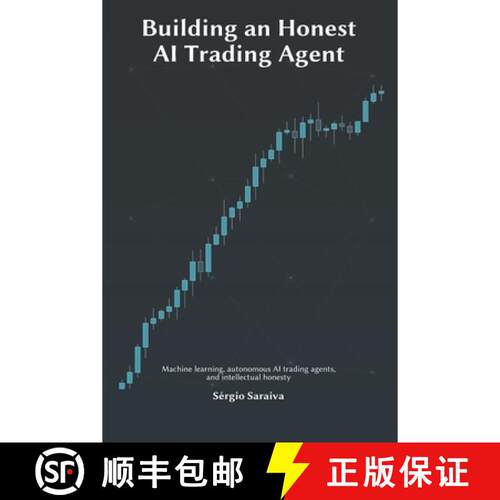 【3-4周达】Building an Honest AI Trading Agent [9789893402214]