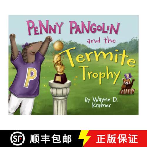 【3-4周达】精装 Penny Pangolin and the Termite Trophy [9781955997263]