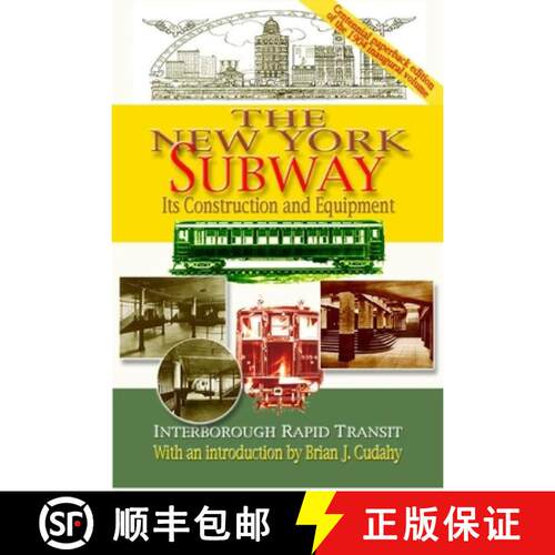 【3-4周达】精装 The New York Subway – Its Construction and Equipment [9780823213191]
