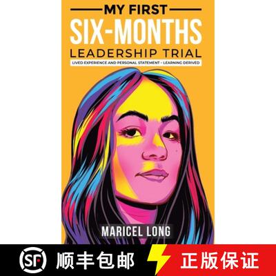 【3-4周达】精装 My First Six-Months Leadership Trial: Lived Experience and Personal Statement - Learn... [9781965413685]