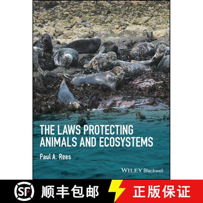 【3-4周达】精装 The Laws Protecting Animals And Ecosystems [Wiley生命科学] [9781118876459]