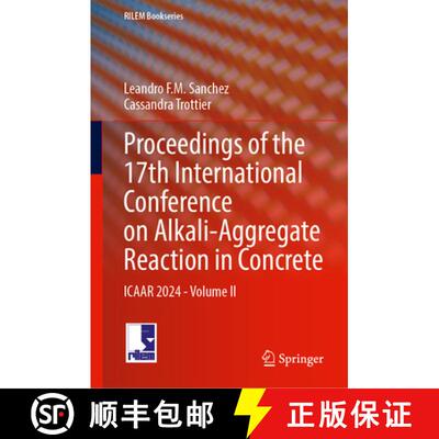 【3-4周达】精装 Proceedings of the 17th International Conference on Alkali-Aggregate Reaction in Conc... [9783031593482]
