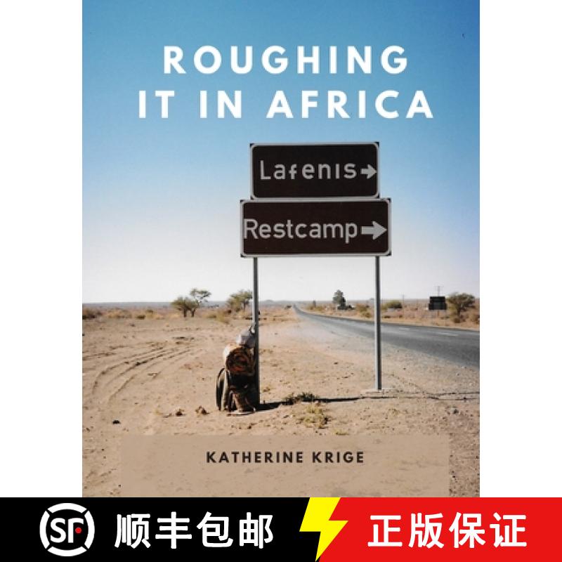 【2-3周达】Roughing it in Africa (Photo Edition): Roots, Roads, and Revelations [9781777534523]