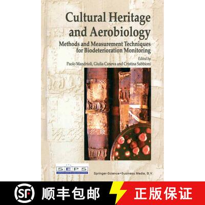 【3-4周达】Cultural Heritage and Aerobiology: Methods and Measurement Techniques for Biodeterioration... [9789048164233]