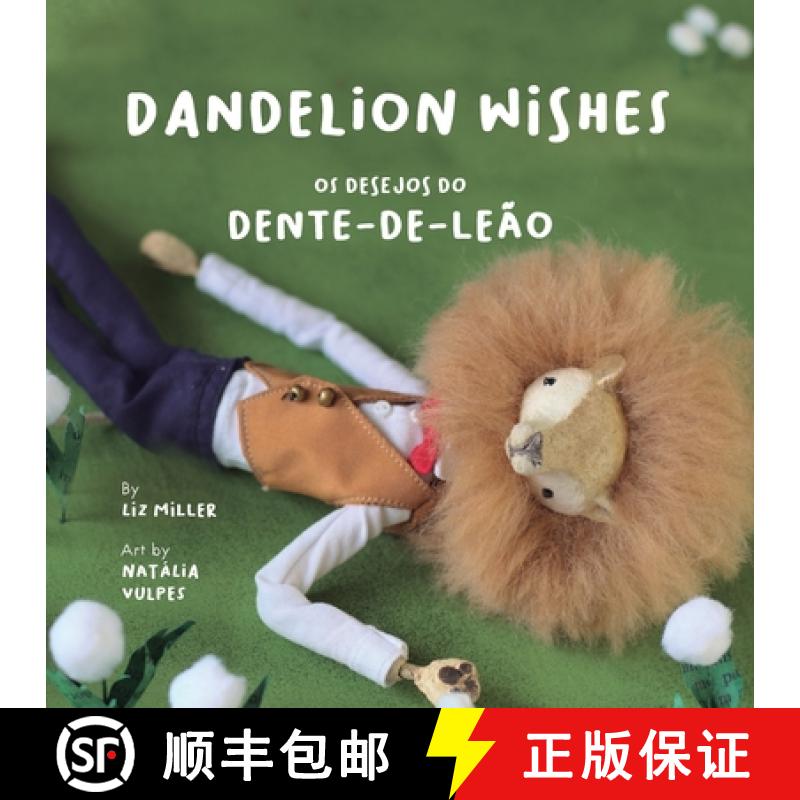 【3-4周达】Dandelion Wishes / Os desejos do Dente-de-Leão: A bilingual book in English and Portuguese [9786500201826]
