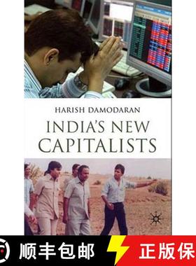 【3-4周达】India's New Capitalists: Caste, Business, and Industry in a Modern Nation [9780230205079]