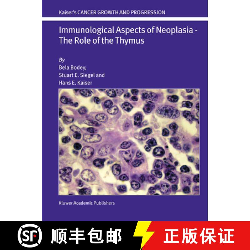 【3-4周达】Immunological Aspects of Neoplasia -- The Role of the Thymus [9789048166084]