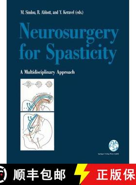 【3-4周达】Neurosurgery for Spasticity : A Multidisciplinary Approach [9783709173886]