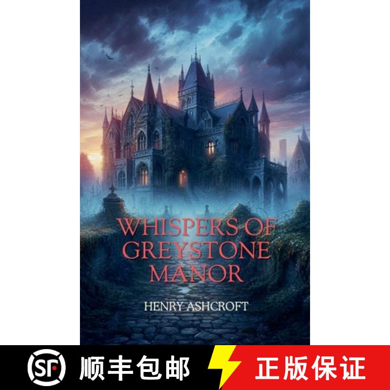 【2-3周达】Whispers of Greystone Manor [9798227679192]