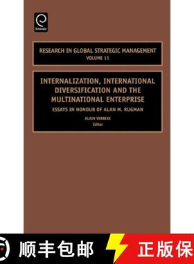 【3-4周达】Internalization, International Diversification and the Multinational Enterprise: Essays in... [9780762312207]