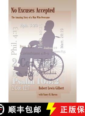 【3-4周达】No Excuses Accepted: The Amazing Story of a Man Who Overcame [9781387351459]