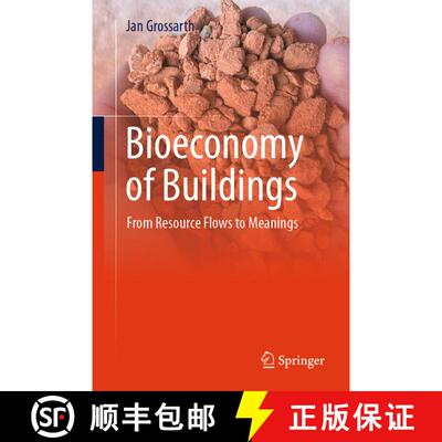 【3-4周达】Bioeconomy of Buildings : From Resource Flows to Meanings [9783031840135]