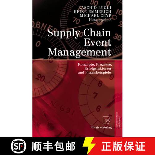 【3-4周达】精装 Supply Chain Event Management : Konzepte, Prozesse, Erfolgsfaktoren und Praxisbeispiele [9783790817393]