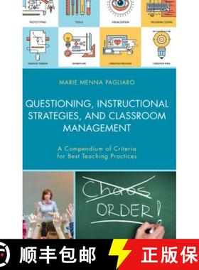 预订 Questioning, Instructional Strategies, and Classroom Management : A Compendium of Criteria for B... [9781475838619]