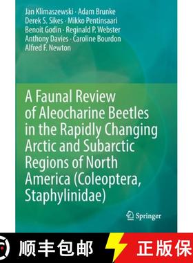 【3-4周达】A Faunal Review of Aleocharine Beetles in the Rapidly Changing Arctic and Subarctic Region... [9783030681937]