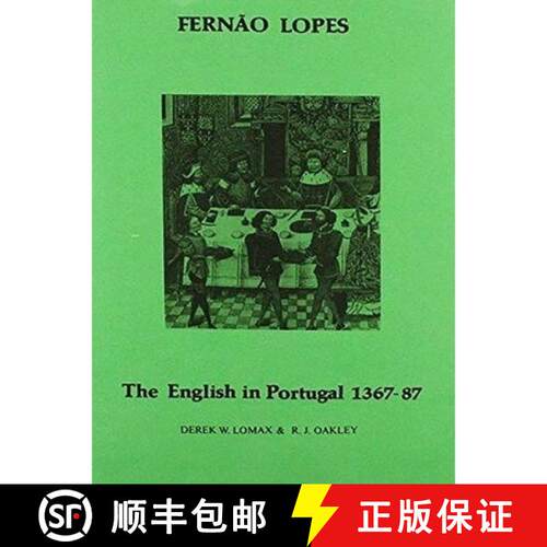 【3-4周达】精装 Lopes: The English in Portugal 1383–1387 [9780856683411]