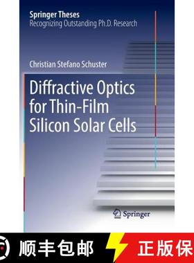 【3-4周达】Diffractive Optics for Thin-Film Silicon Solar Cells [9783319830285]