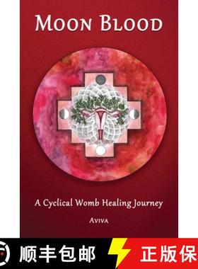 预订 Moon Blood: A Cyclical Womb Healing Journey [9798989159703]