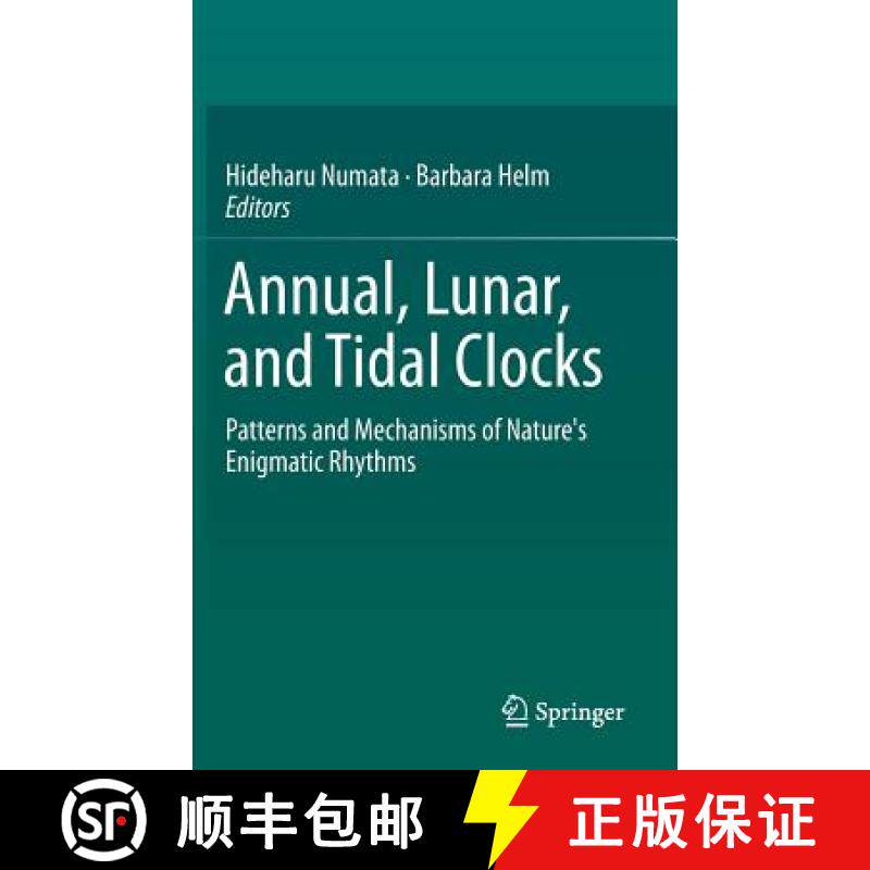 【3-4周达】Annual, Lunar, and Tidal Clocks : Patterns and Mechanisms of Nature's Enigmatic Rhythms [9784431552604]