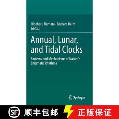 【3-4周达】Annual, Lunar, and Tidal Clocks : Patterns and Mechanisms of Nature's Enigmatic Rhythms [9784431552604]