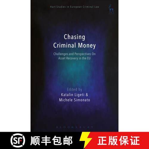 【3-4周达】Chasing Criminal Money: Challenges and Perspectives On Asset Recovery in the EU [9781509931293]